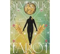 The Symbolic Tarot: Mythic Meanings within Everyday Objects