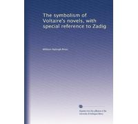 The symbolism of Voltaire's novels with special references to Zadig. 2