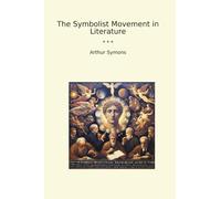 The Symbolist Movement in Literature