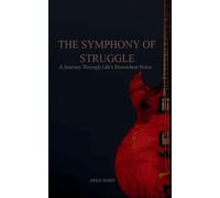 The Symphony of Struggle
