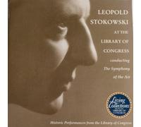 The Symphony of the Air - Leopold Stokowski At The Library of Congress conducting The Symphony of the Air (UK Import)