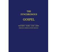 The Synchronous Gospel: Student Manual - Standard Edition / Blue Cover