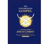 The Synchronous Gospel: Student Manual - Two-Tone Text / Alternating Font