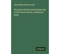 The Synod of Elvira and Christian Life in The Fourth Century. A Historical Essay