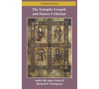 The Synoptic Gospels and Source Criticism