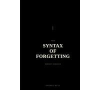 The Syntax of Forgetting: Nobody Checked