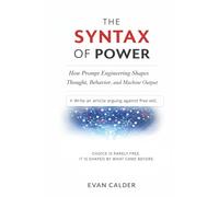 The Syntax of Power: How Prompt Engineering Shapes Thought, Behavior, and Machine Output