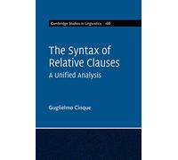 The Syntax of Relative Clauses: A Unified Analysis
