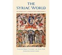 Francoise Briquel Chatonnet Muriel Debie The Syriac World (Copertina rigida)