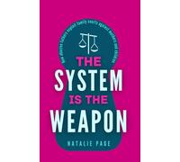 The System Is The Weapon: How Abusive Fathers Exploit Family Courts Against Mothers and Children