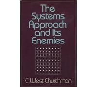 The Systems Approach and Its Enemies