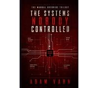 The Systems Nobody Controlled