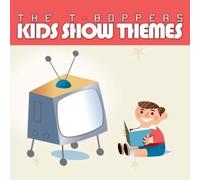 The T-Boppers Kid Show Themes (CD)
