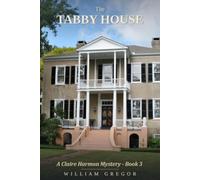 The Tabby House: A Clarie Harmon Mystery