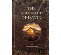 The Tabernacle of David: Learning to Communicate with the God Who Healed You