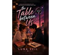 The Table Between us: A Slow-Burn Coffee Shop Romance