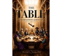 The Table: Conversations Across Time