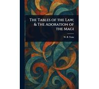 The Tables of the Law; & The Adoration of the Magi