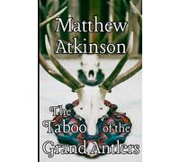 The Taboo of the Grand Antlers: A Heroic Fantasy Novel