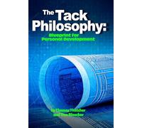 The Tack Philosophy: Blueprint for Personal Development