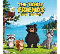 The Tahoe Friends Save The Day