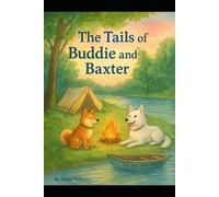 The Tails Of Buddie & Baxter