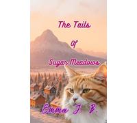 The Tails of Sugar Meadows