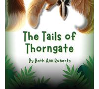 The Tails of Thorngate