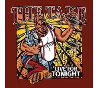 The Take - Live For Tonight