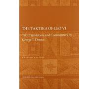 The Taktika of Leo VI: Revised Edition (Dumbarton Oaks Texts) by Leo VI (2014-03-17)