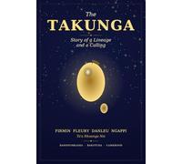 The Takunga: Story of a Lineage and a Calling