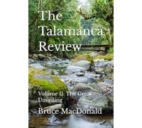 The Talamanca Review: Volume II: The Great Unveiling