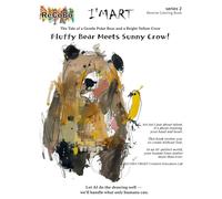 The Tale of a Gentle Polar Bear and a Bright Yellow Crow: Fluffy Bear Meets Sunny Crow!