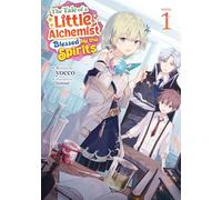 The Tale of a Little Alchemist Blessed by the Spirits (Light Novel) Vol. 1
