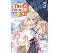 The Tale of a Little Alchemist Blessed by the Spirits (Light Novel) Vol. 3