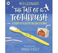 The Tale of a Toothbrush: A Story of Plastic in Our Oceans