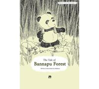 The Tale of Bannapu Forest: A Heartwarming Picture Book About Friendship, Cooperation, and Humility