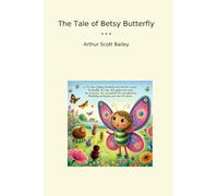 The Tale of Betsy Butterfly