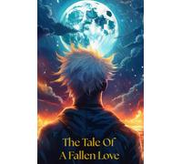 The Tale Of Fallen A Love