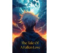 The Tale Of Fallen A Love
