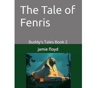 The Tale of Fenris: Buddy's Tales Book 2: 3