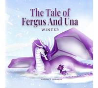 The Tale of Fergus And Una: Winter