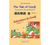 The Tale of Genji - Esperanto Revised Edition - Rakontaro de Gengxi - 源氏物語 全 修訂版1.1