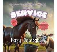 The Tale of Helpful Hank : Service: A Children Value-Based Story on Service