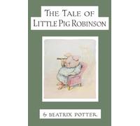 The Tale of Little Pig Robinson