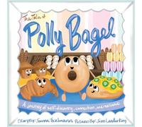 The Tale of Polly Bagel