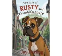 The Tale of Rusty and Grimble's Snare