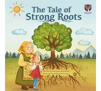 The Tale of Strong Roots: A Multicultural Picture Book about Roots, Traditions, and Love
