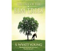 The Tale of the Elm Trees