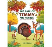 The Tale of Timmy and Friends: Timmy the Turkey/Danny the Deer
